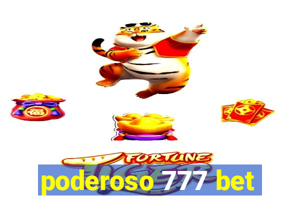 poderoso 777 bet